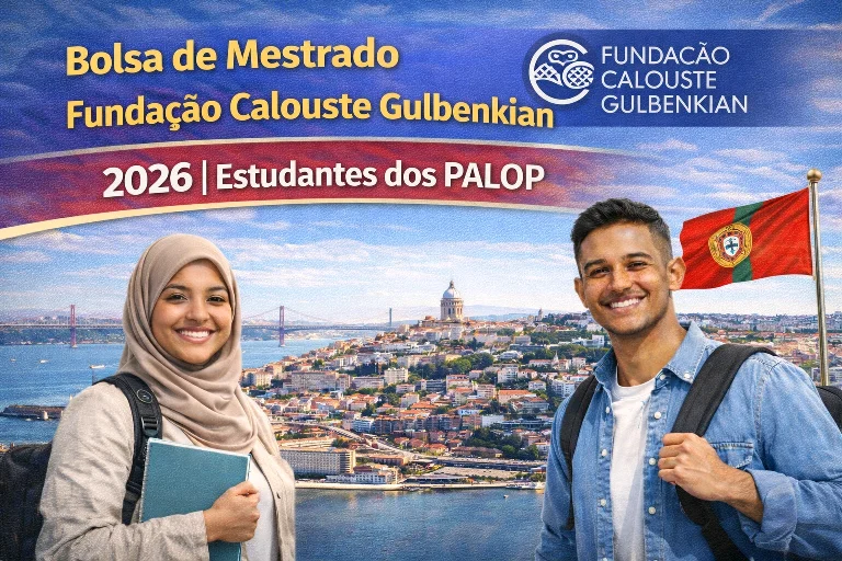 Bolsa de Mestrado em Portugal - Calouste Gulbenkian 2026