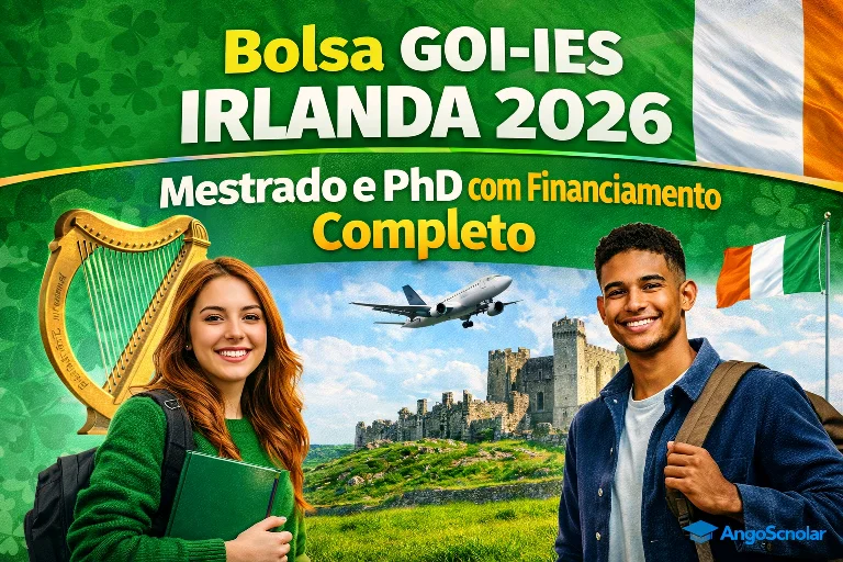 Bolsa GOI-IES Irlanda 2026: Mestrado e PhD com Financiamento Completo